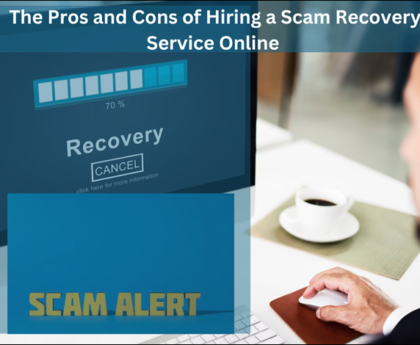 The Pros and Cons of Hiring a Scam Recovery Service Online